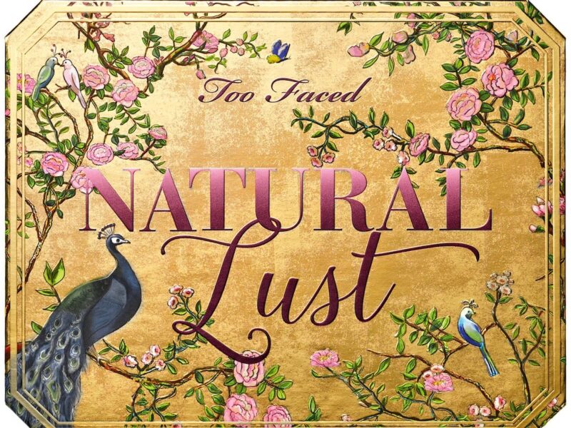 Too Faced Natural Lust Collection Review & Swatches